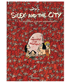 Silex and the city - Tome 3 - Le néolithique c'est pas automatique