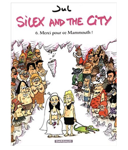 Silex and the city - tome 6 - Merci pour ce mamouth