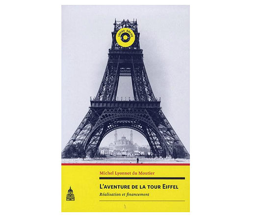L'aventure de la tour Eiffel - Michel Lyonnet du Moutier