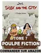 Silex and the city - Tome 7